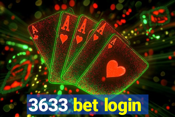 3633 bet login